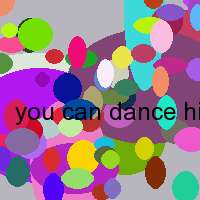 you can dance hip hop